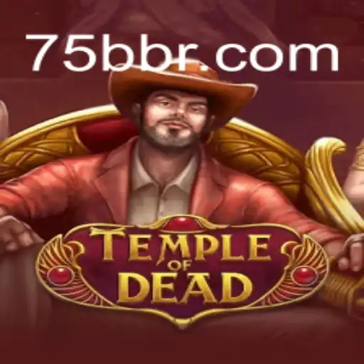 TempleofDead: Explore as Aventuras do Novo Jogo da 75BB.COM