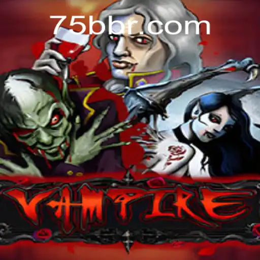 Descubra o Fascinante Jogo 'Vampire' com 75BB.COM