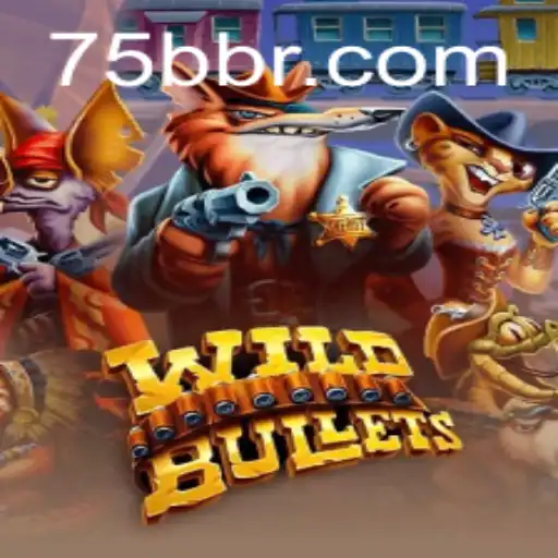WildBullets: O Novo Fenômeno dos Jogos Online na 75BB.COM